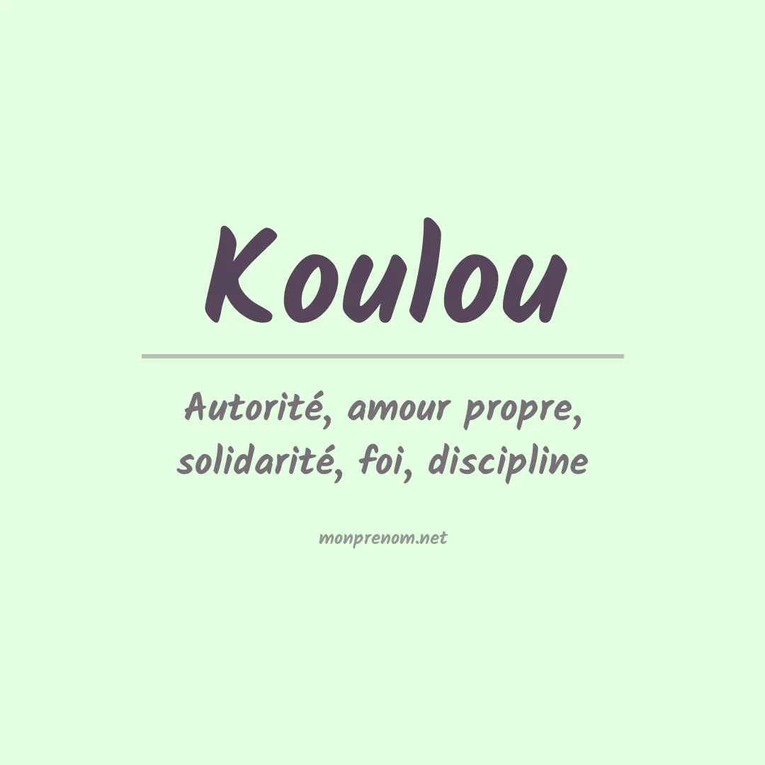 Signification du prénom Koulou