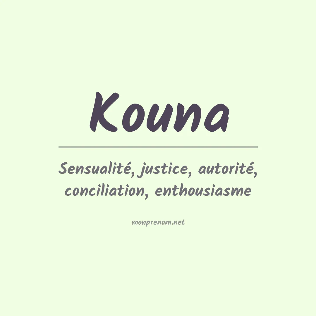 Signification du prénom Kouna