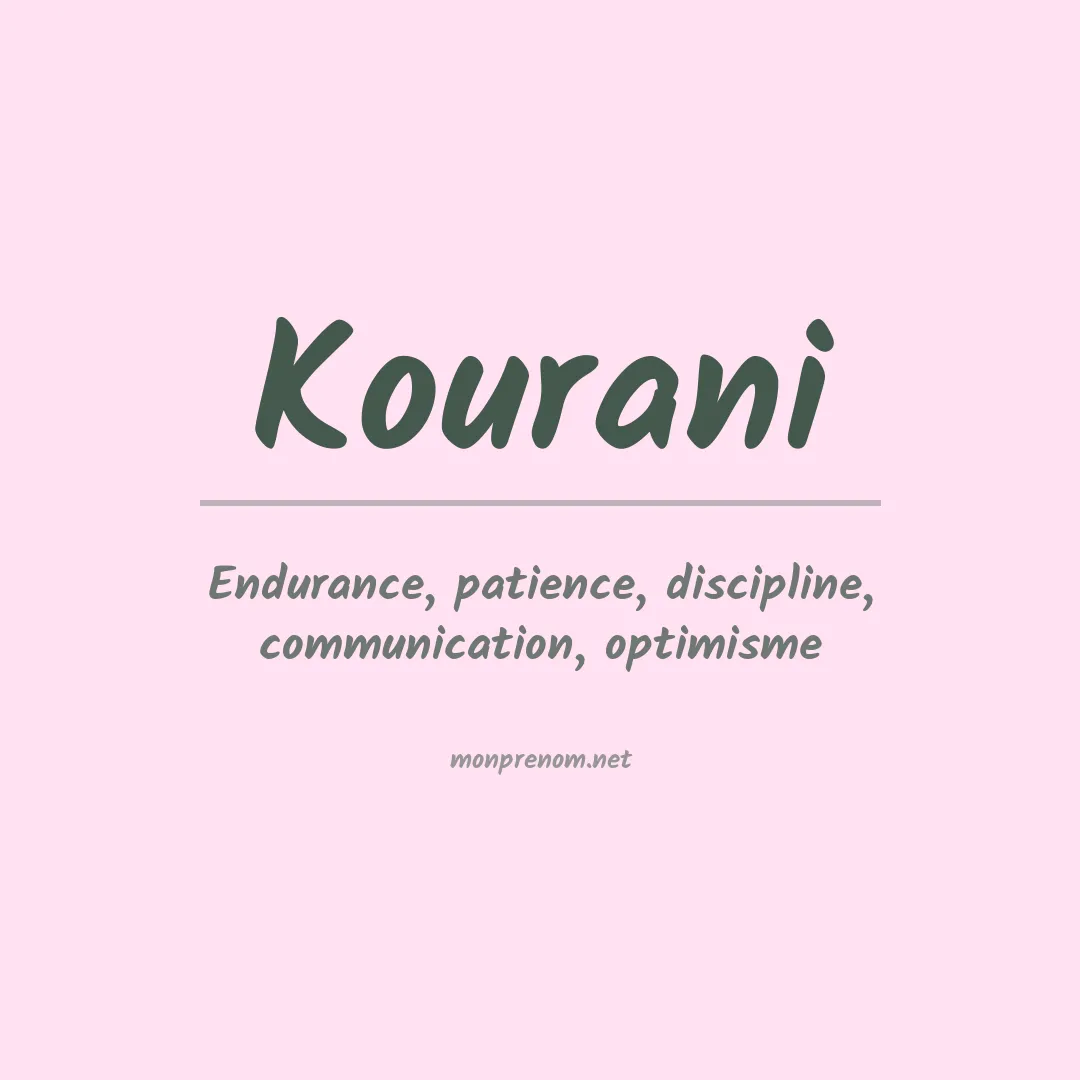 Signification du prénom Kourani