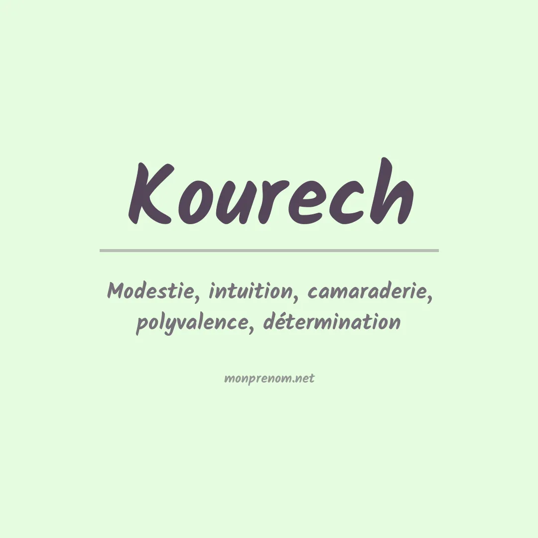 Signification du prénom Kourech