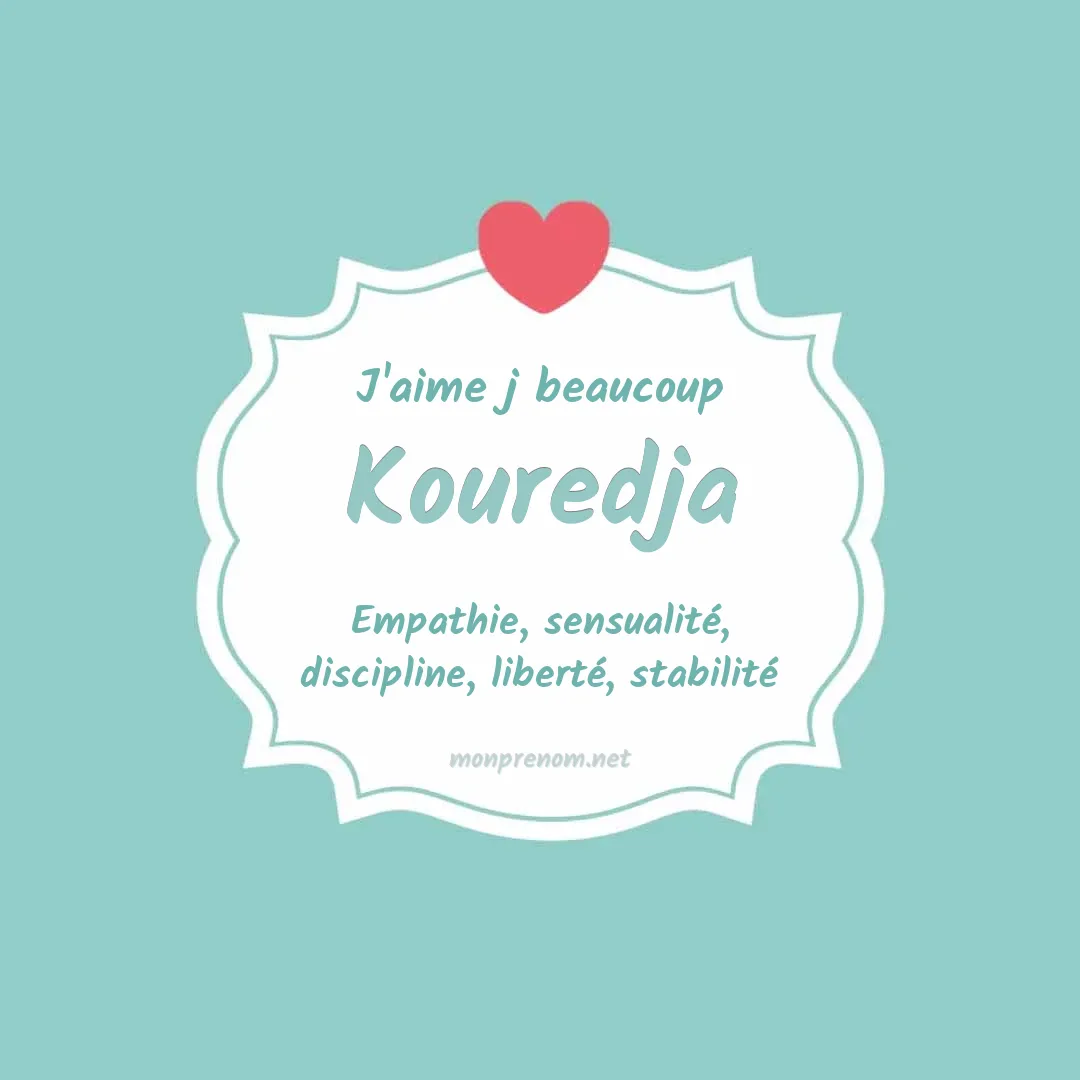 J'aime beaucoup Kouredja