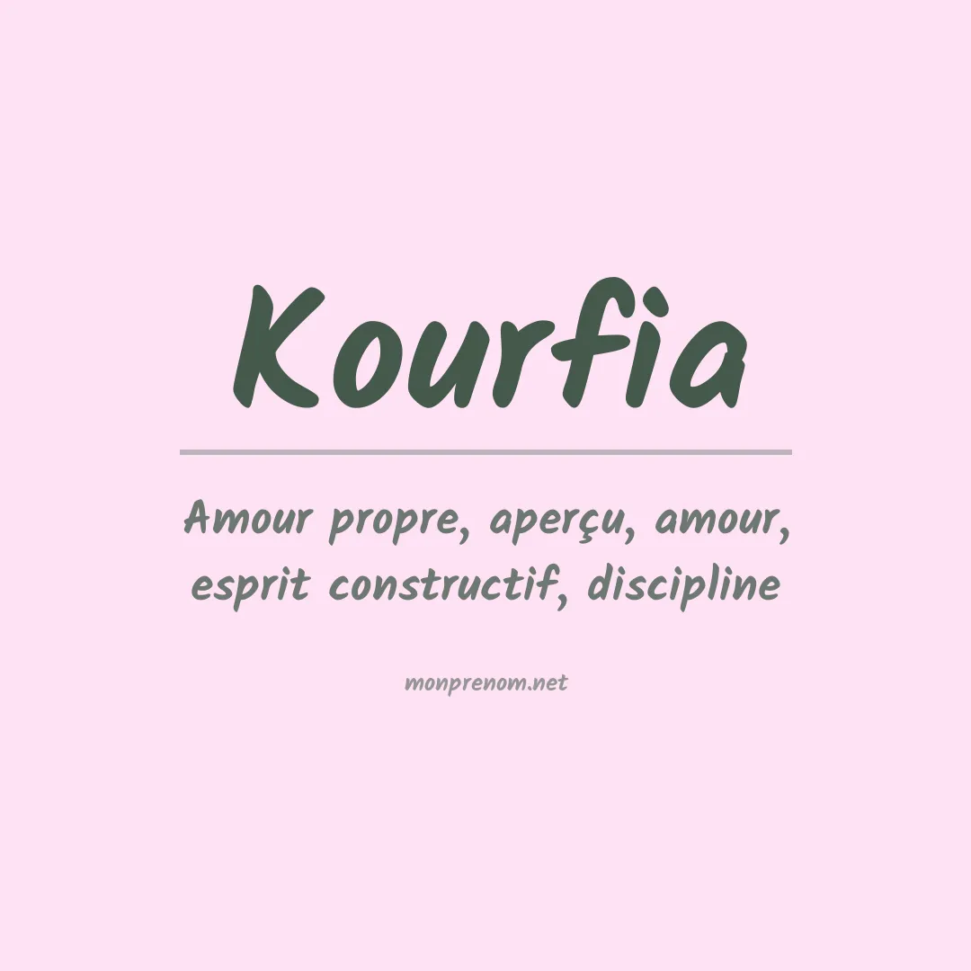 Signification du prénom Kourfia