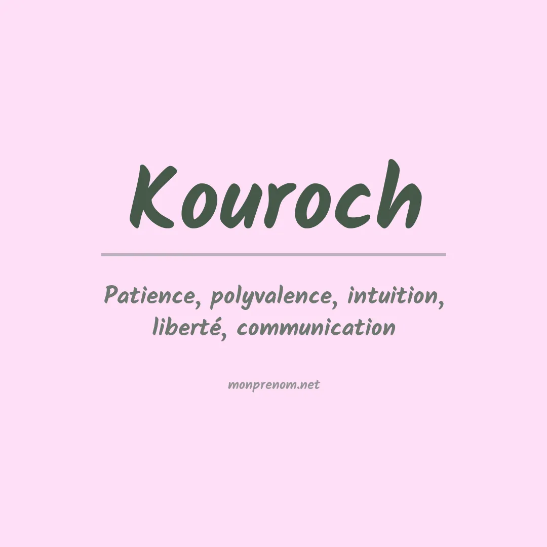 Signification du prénom Kouroch