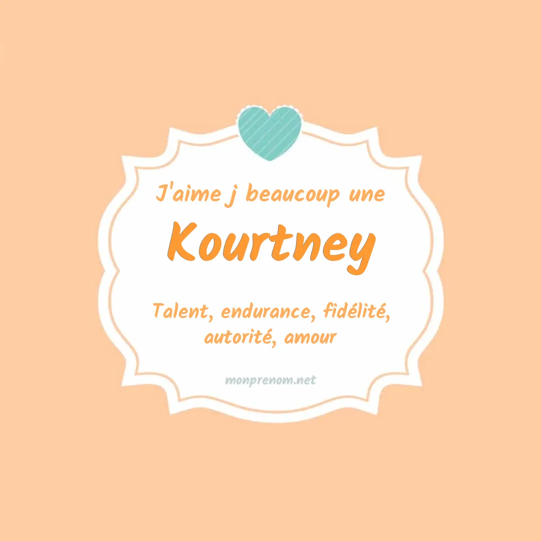 J'aime beaucoup Kourtney