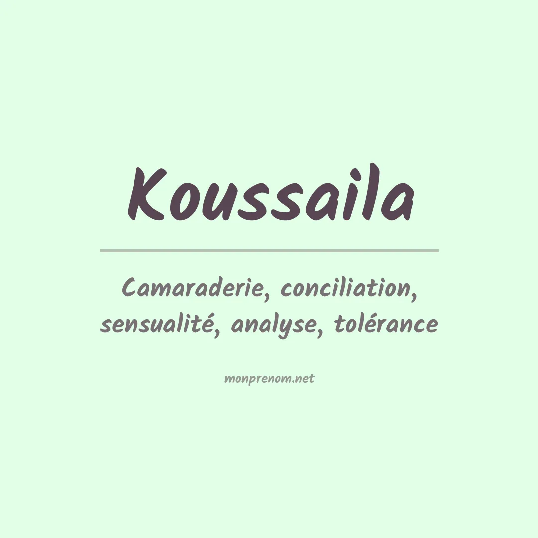 Signification du prénom Koussaila