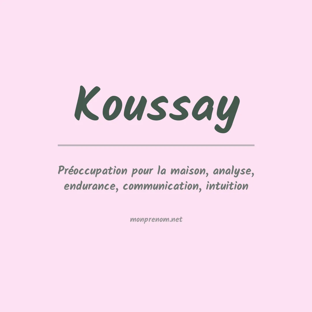 Signification du prénom Koussay