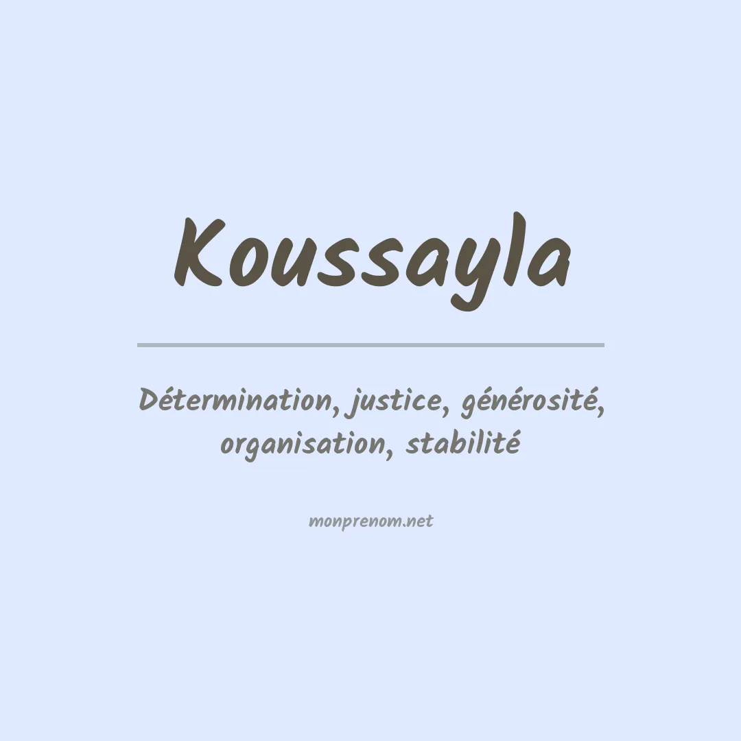 Signification du prénom Koussayla