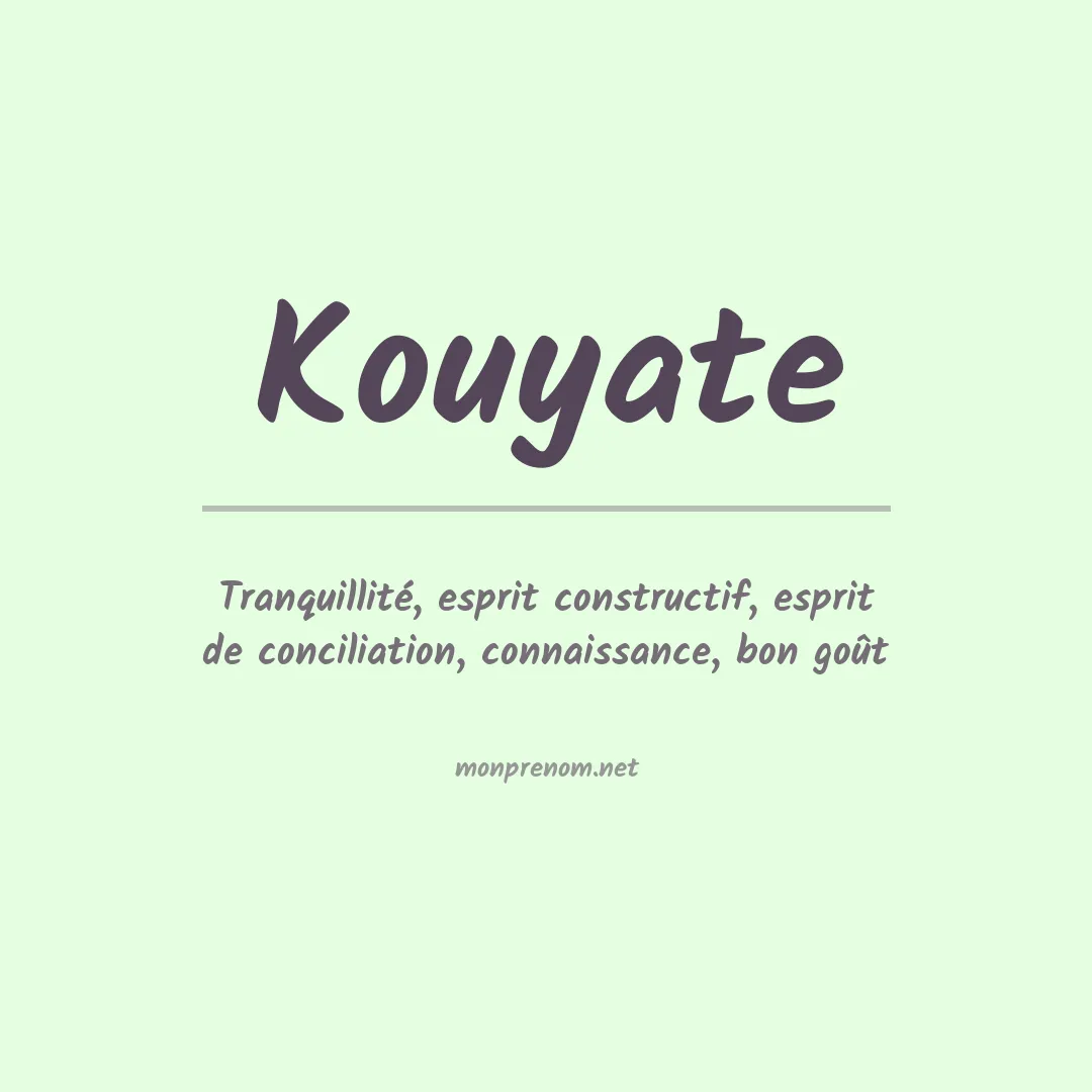 Signification du prénom Kouyate