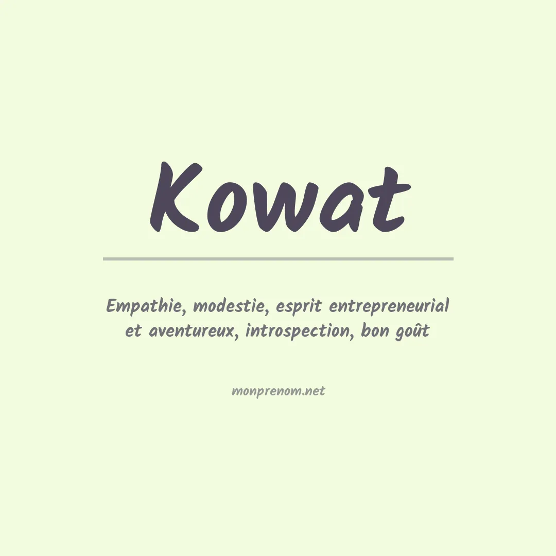 Signification du prénom Kowat