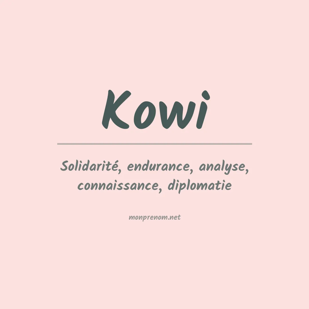 Signification du prénom Kowi