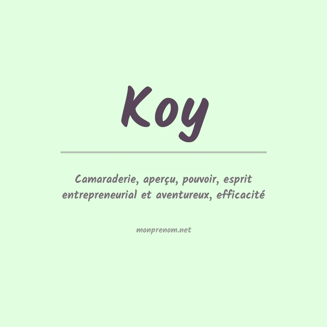 Signification du prénom Koy