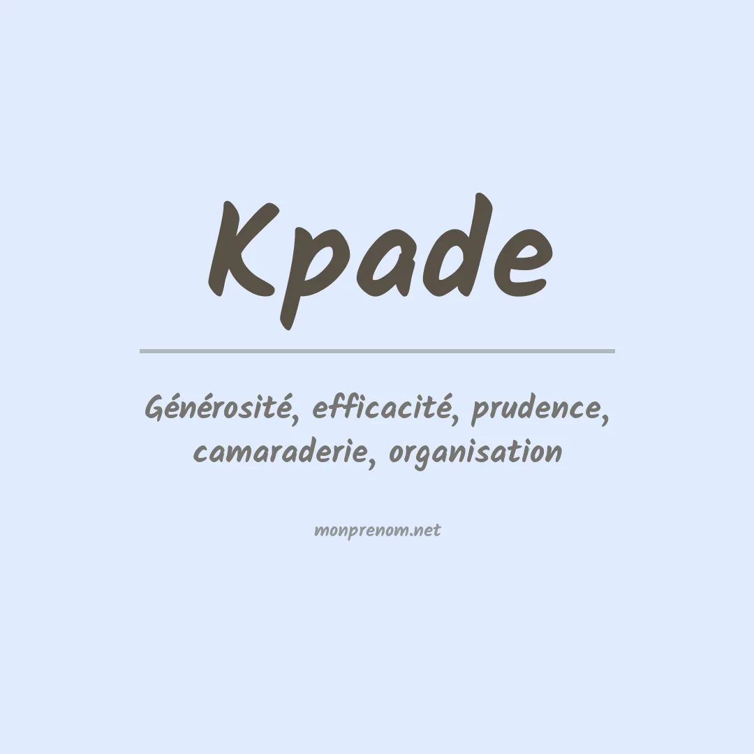 Signification du prénom Kpade