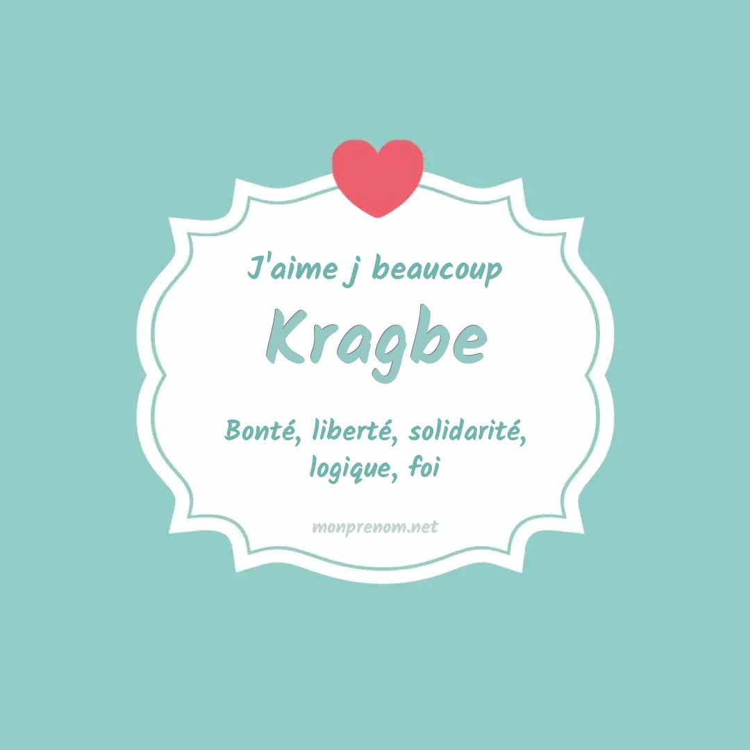 J'aime beaucoup Kragbe
