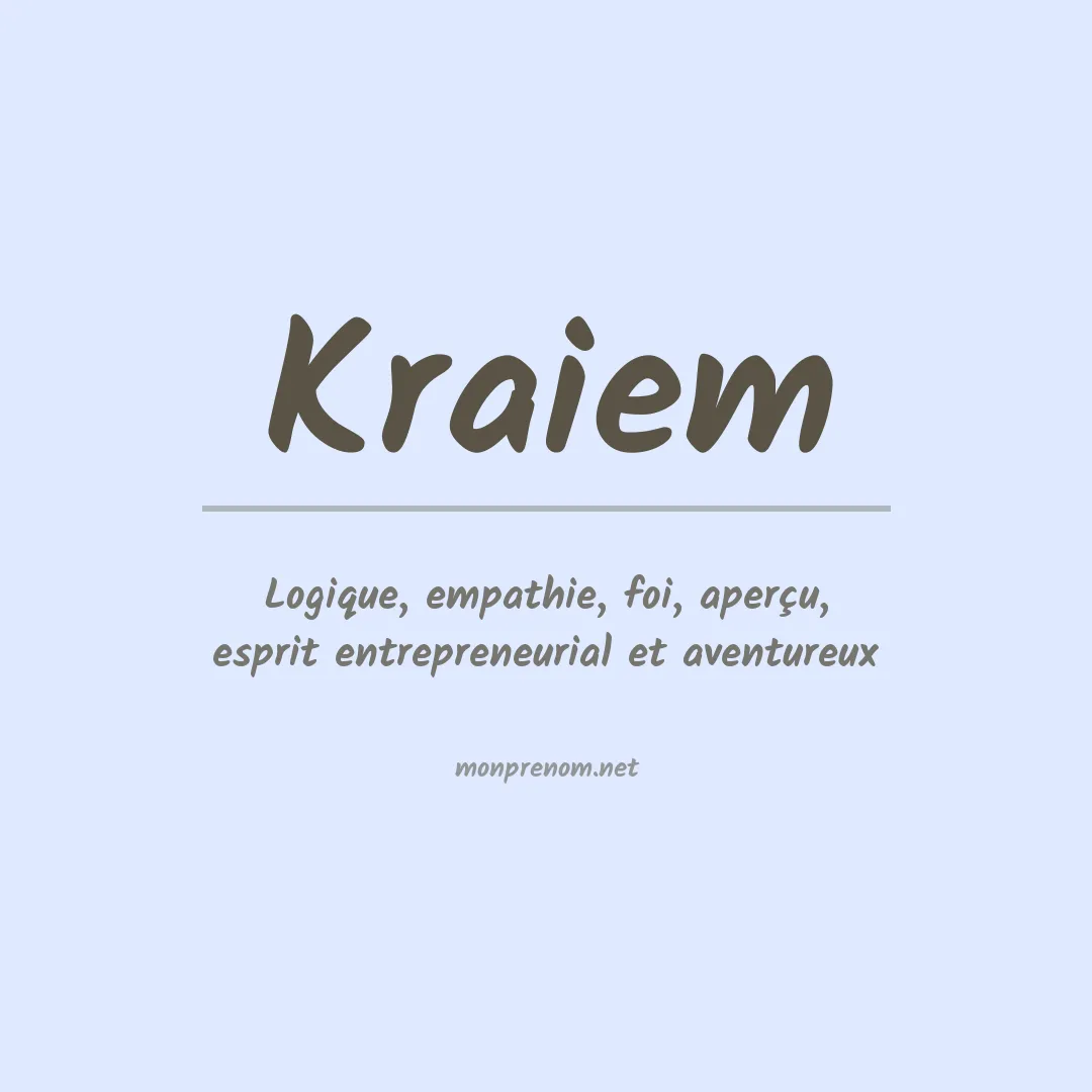 Signification du prénom Kraiem