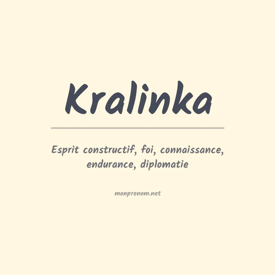Signification du prénom Kralinka