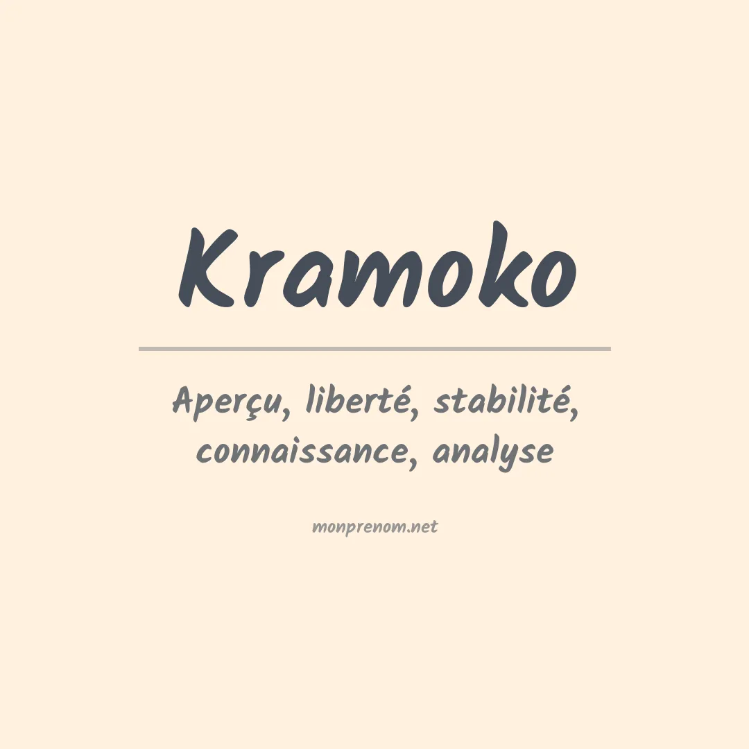 Signification du prénom Kramoko