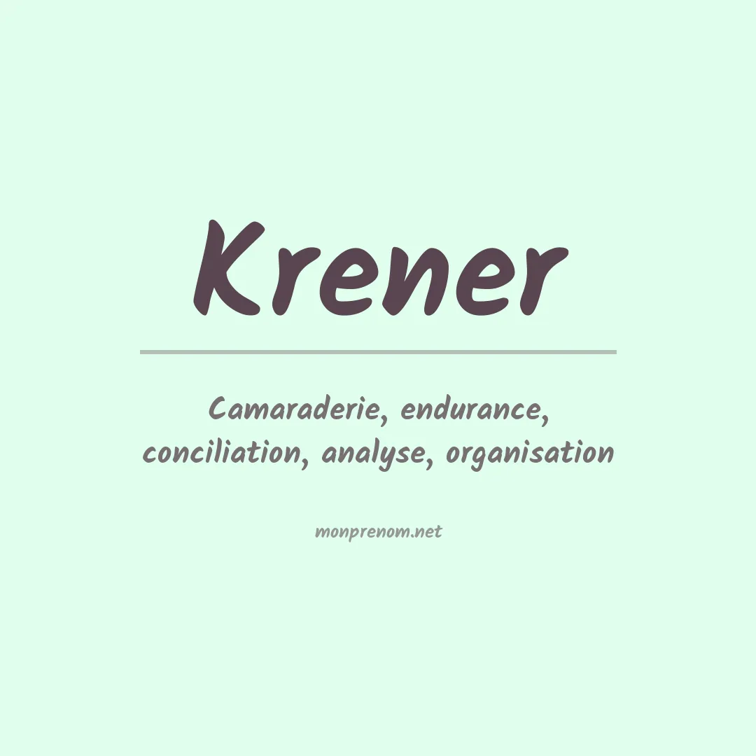 Signification du prénom Krener