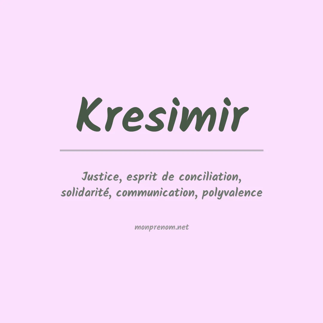 Signification du prénom Kresimir