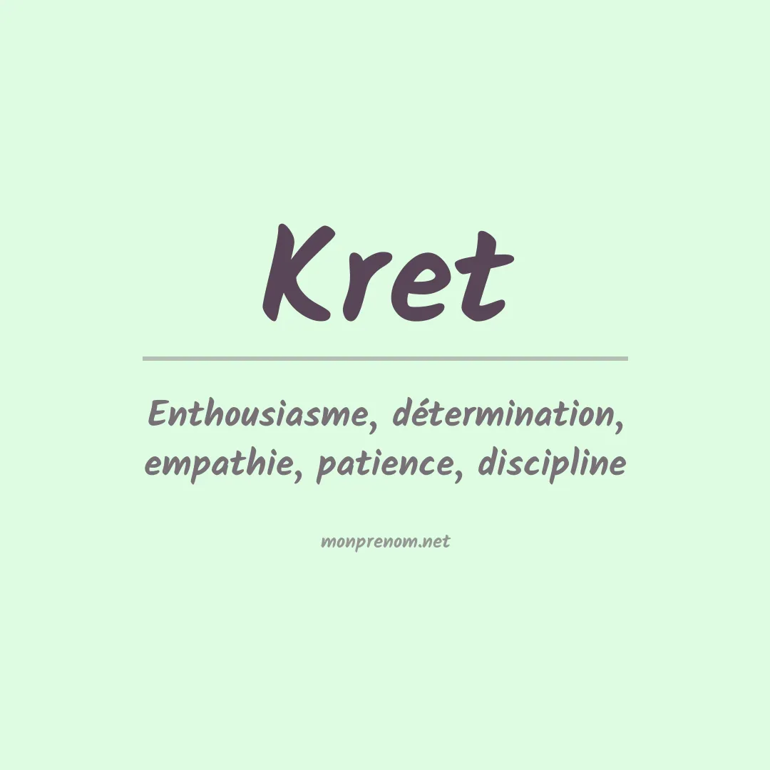 Signification du prénom Kret