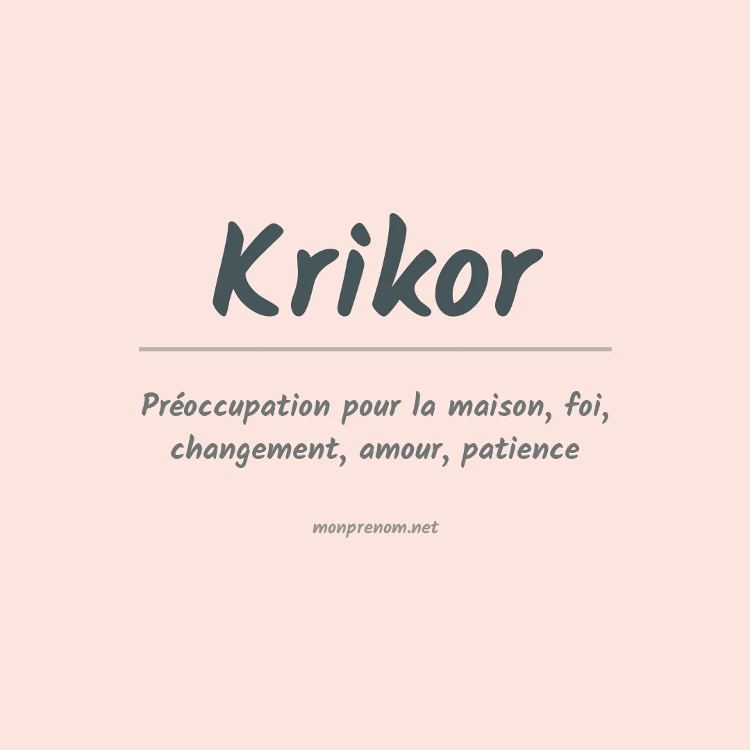 Signification du prénom Krikor