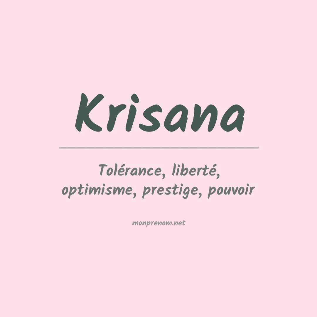 Signification du prénom Krisana