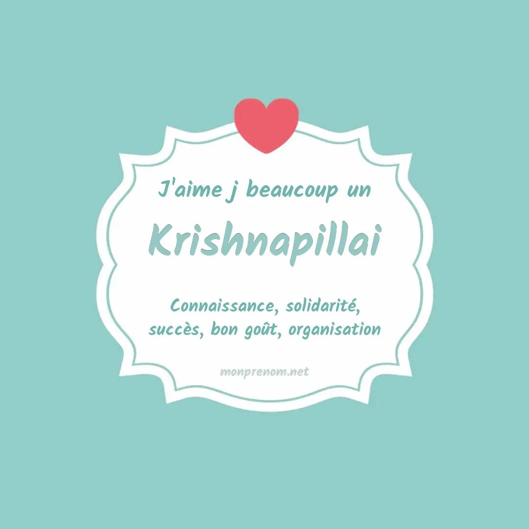 J'aime beaucoup Krishnapillai