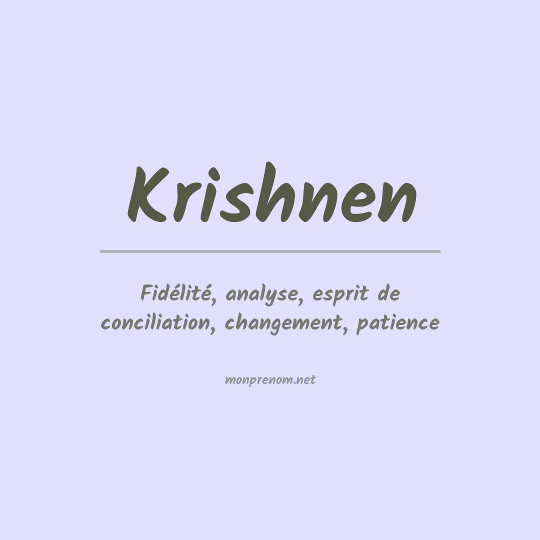 Signification du prénom Krishnen