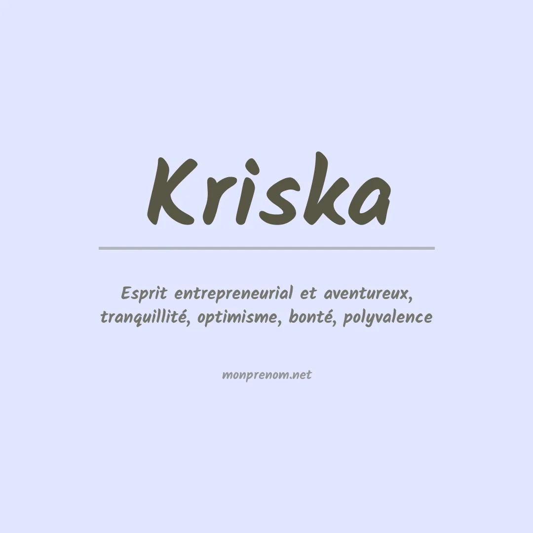 Signification du prénom Kriska