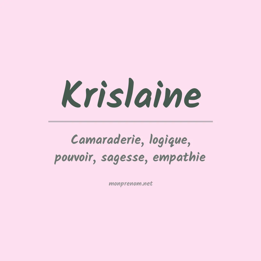 Signification du prénom Krislaine
