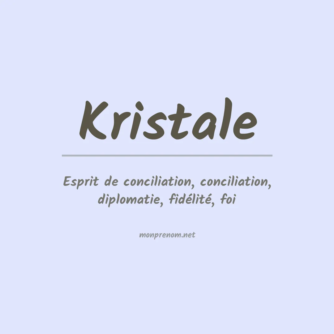 Signification du prénom Kristale