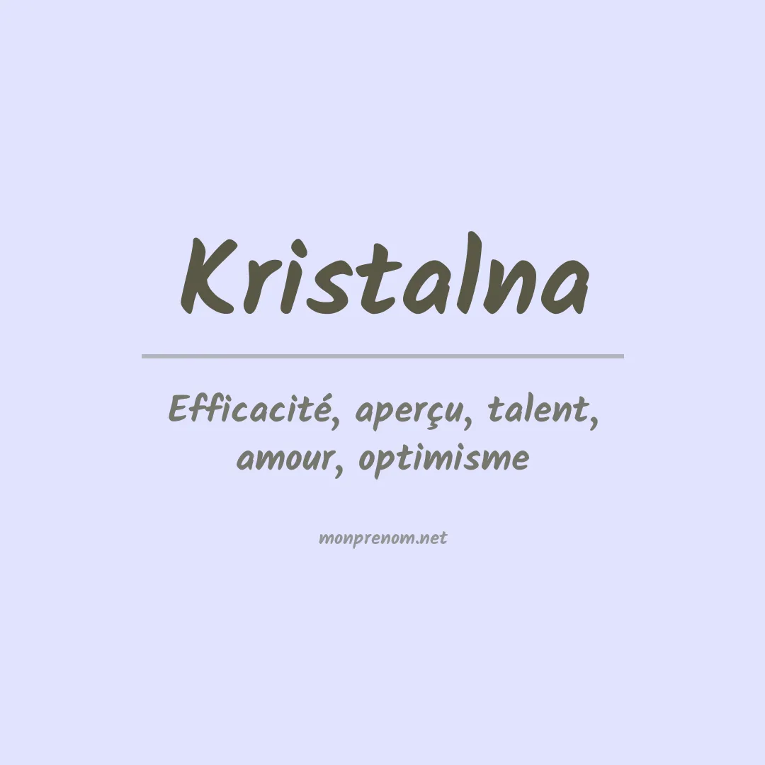Signification du prénom Kristalna