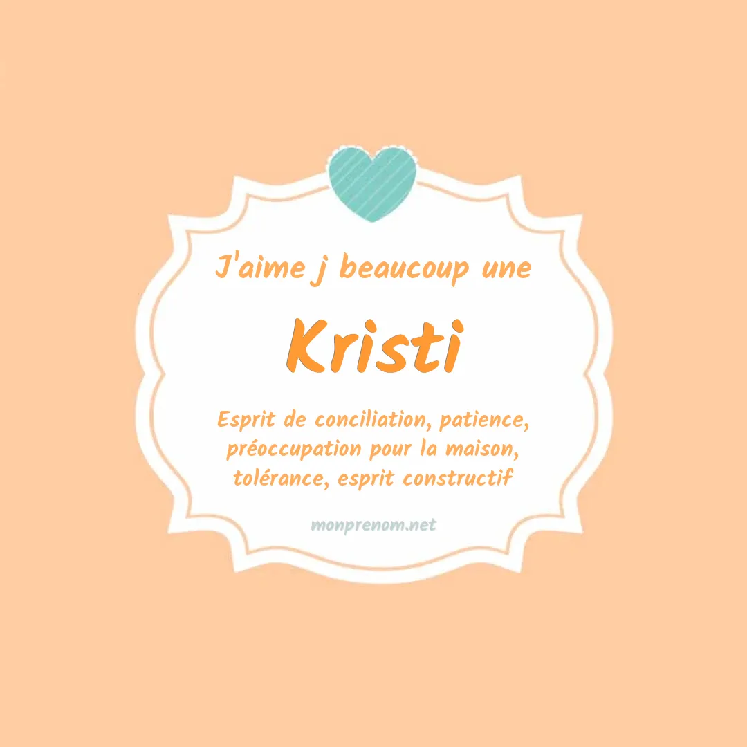 J'aime beaucoup Kristi