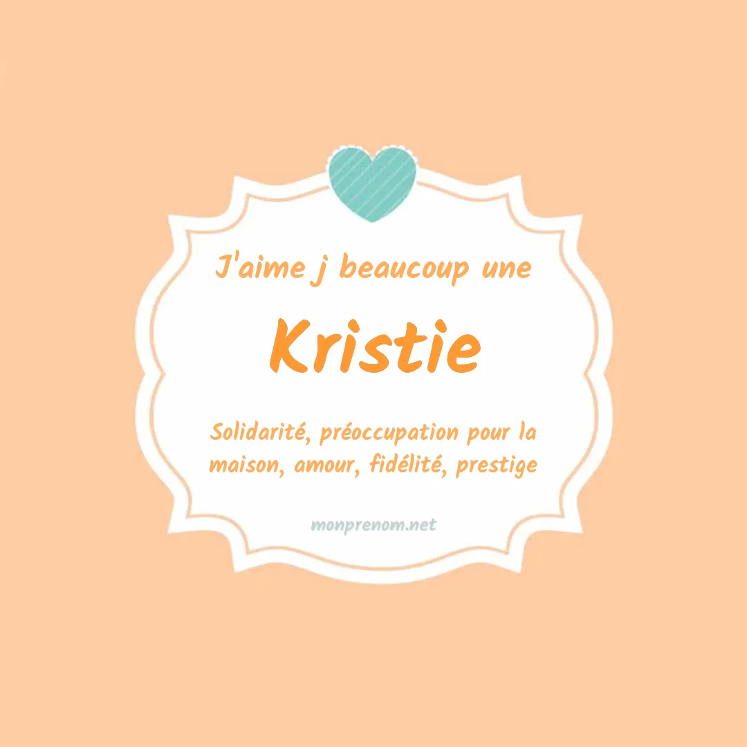J'aime beaucoup Kristie
