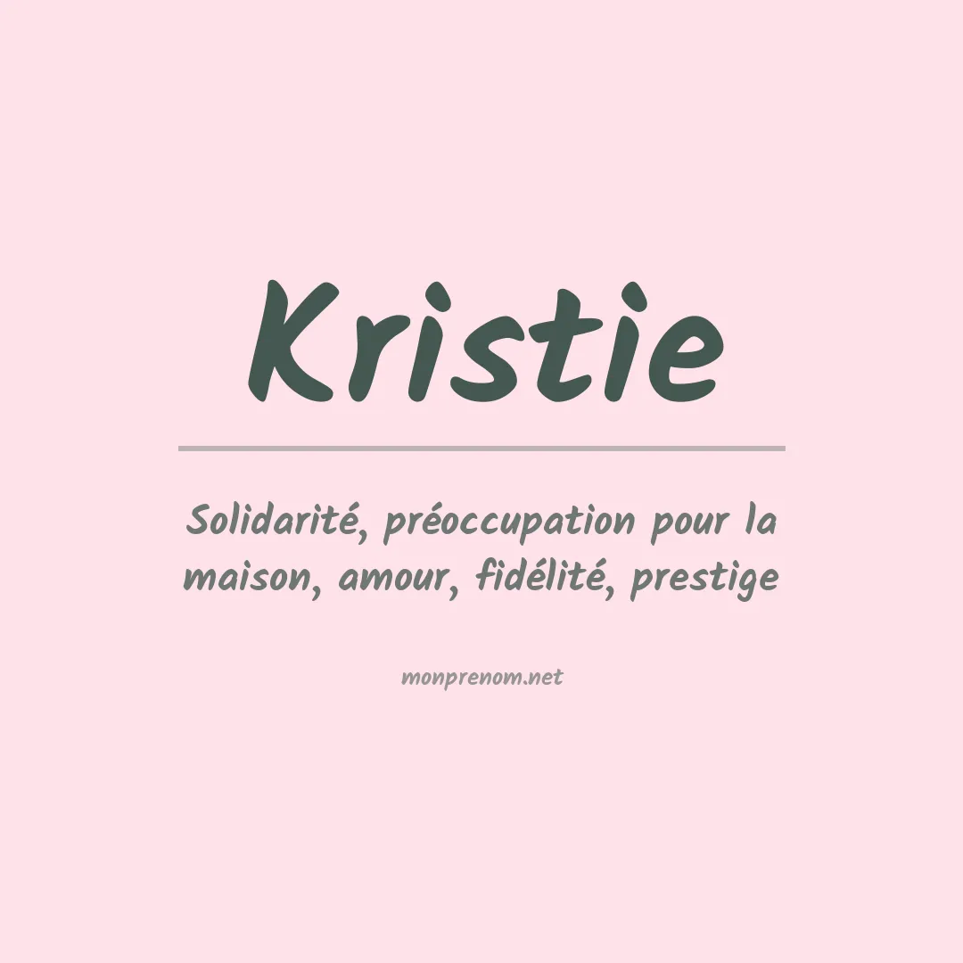 Signification du prénom Kristie