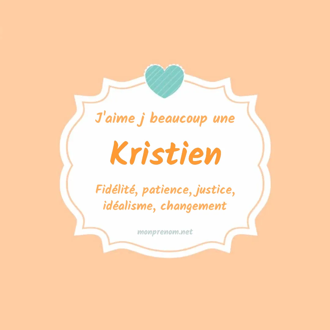 J'aime beaucoup Kristien