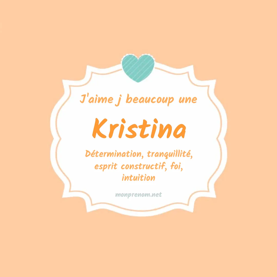J'aime beaucoup Kristina