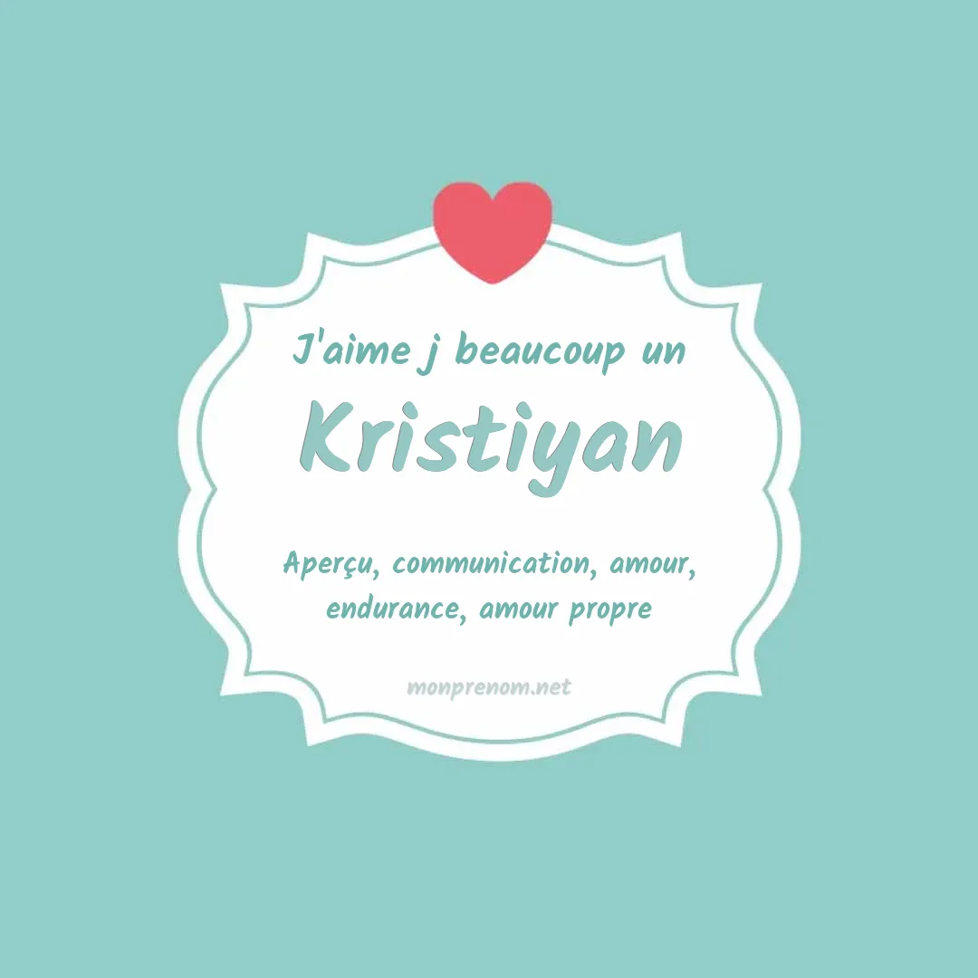 J'aime beaucoup Kristiyan