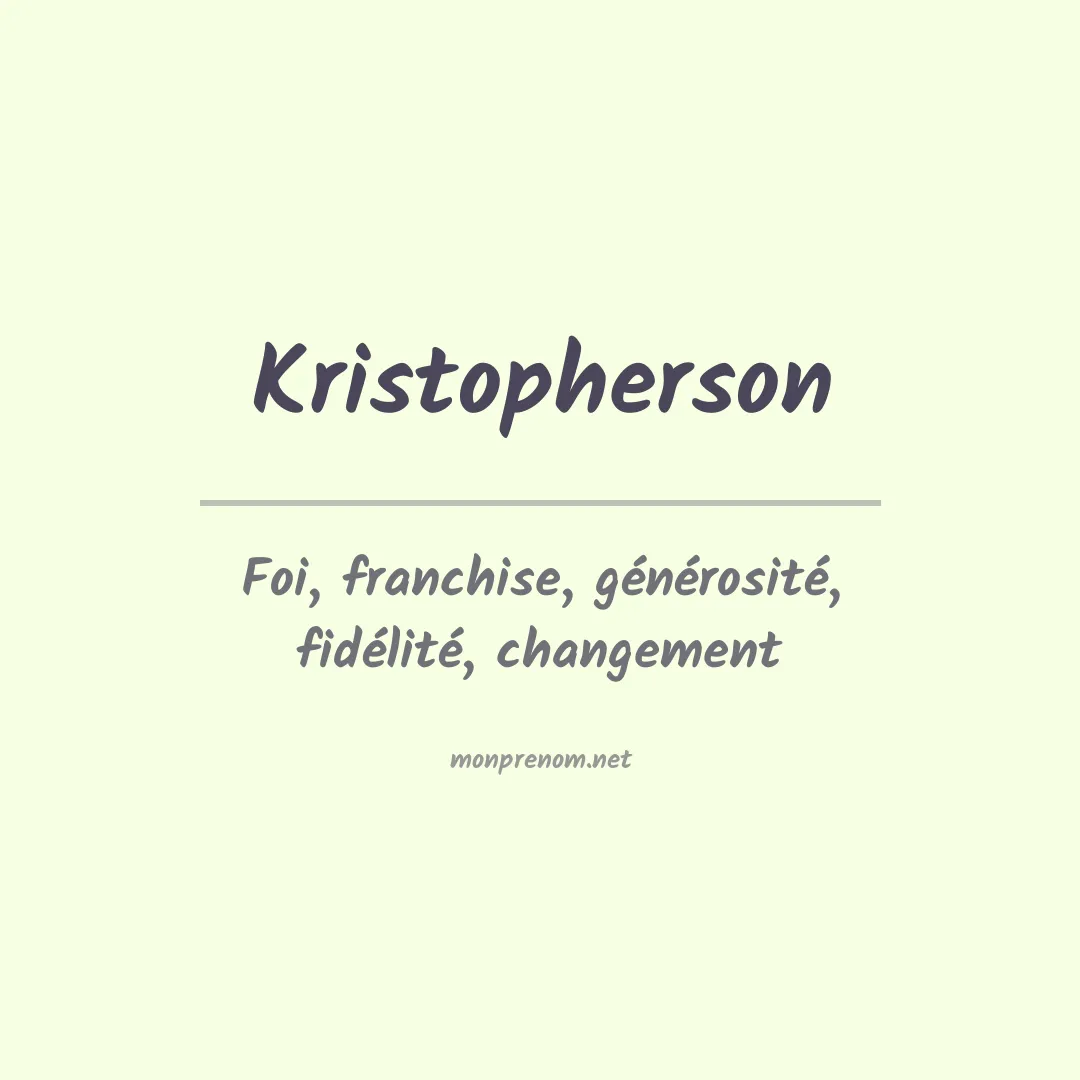 Signification du prénom Kristopherson
