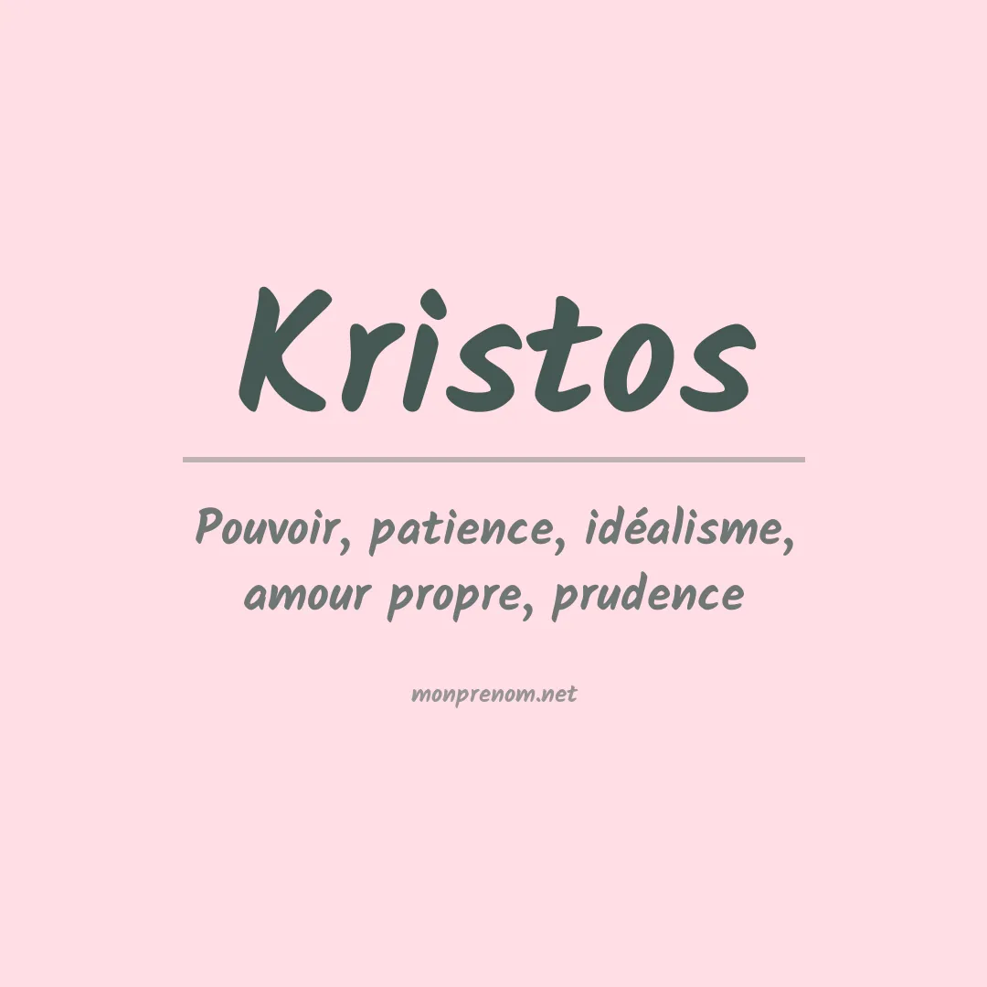 Signification du prénom Kristos