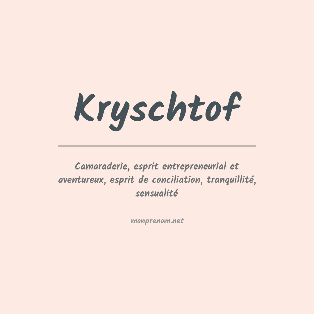 Signification du prénom Kryschtof