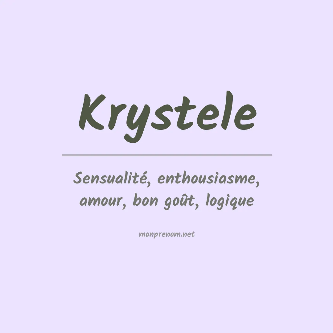 Signification du prénom Krystele