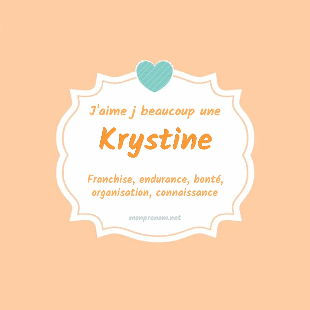 J'aime beaucoup Krystine