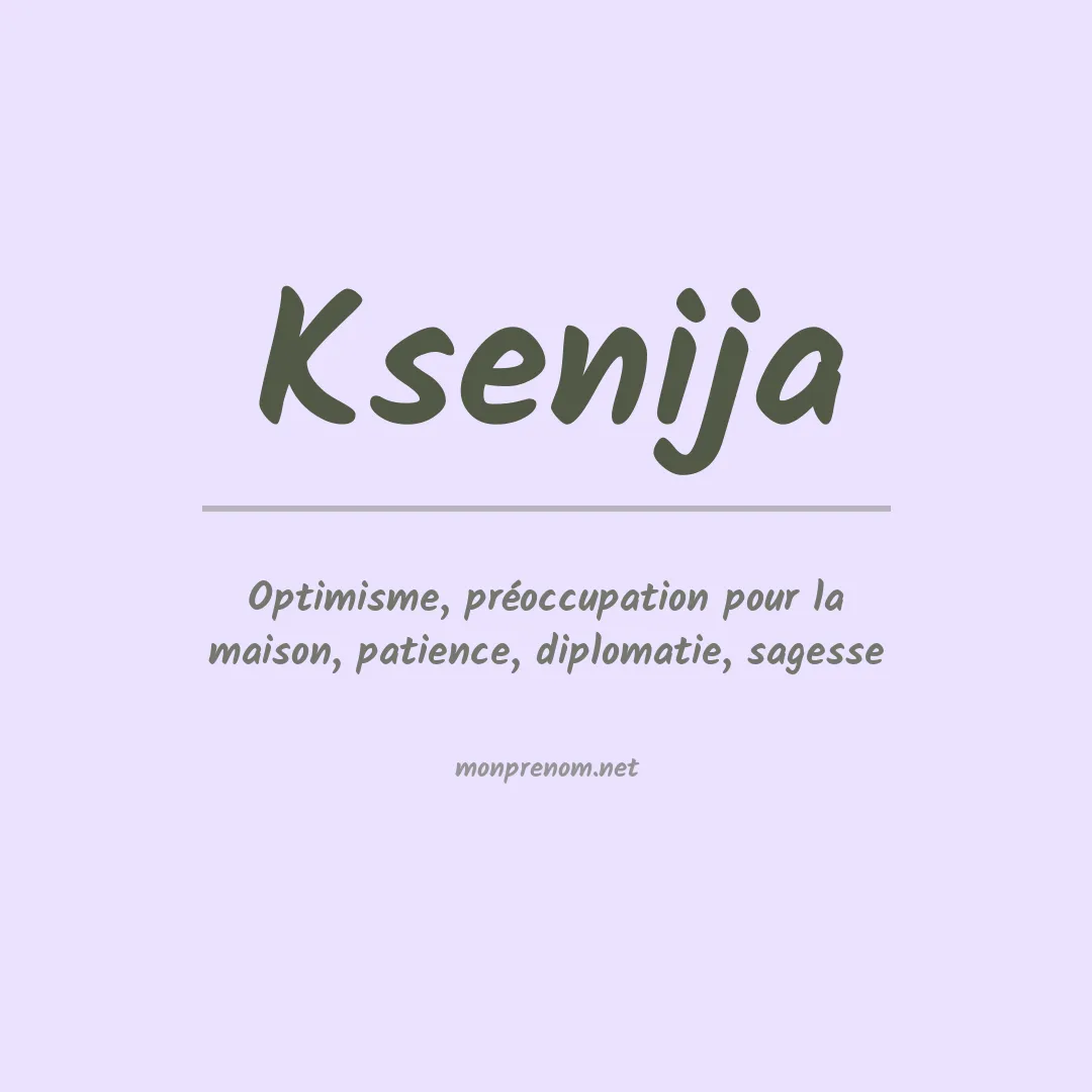 Signification du prénom Ksenija