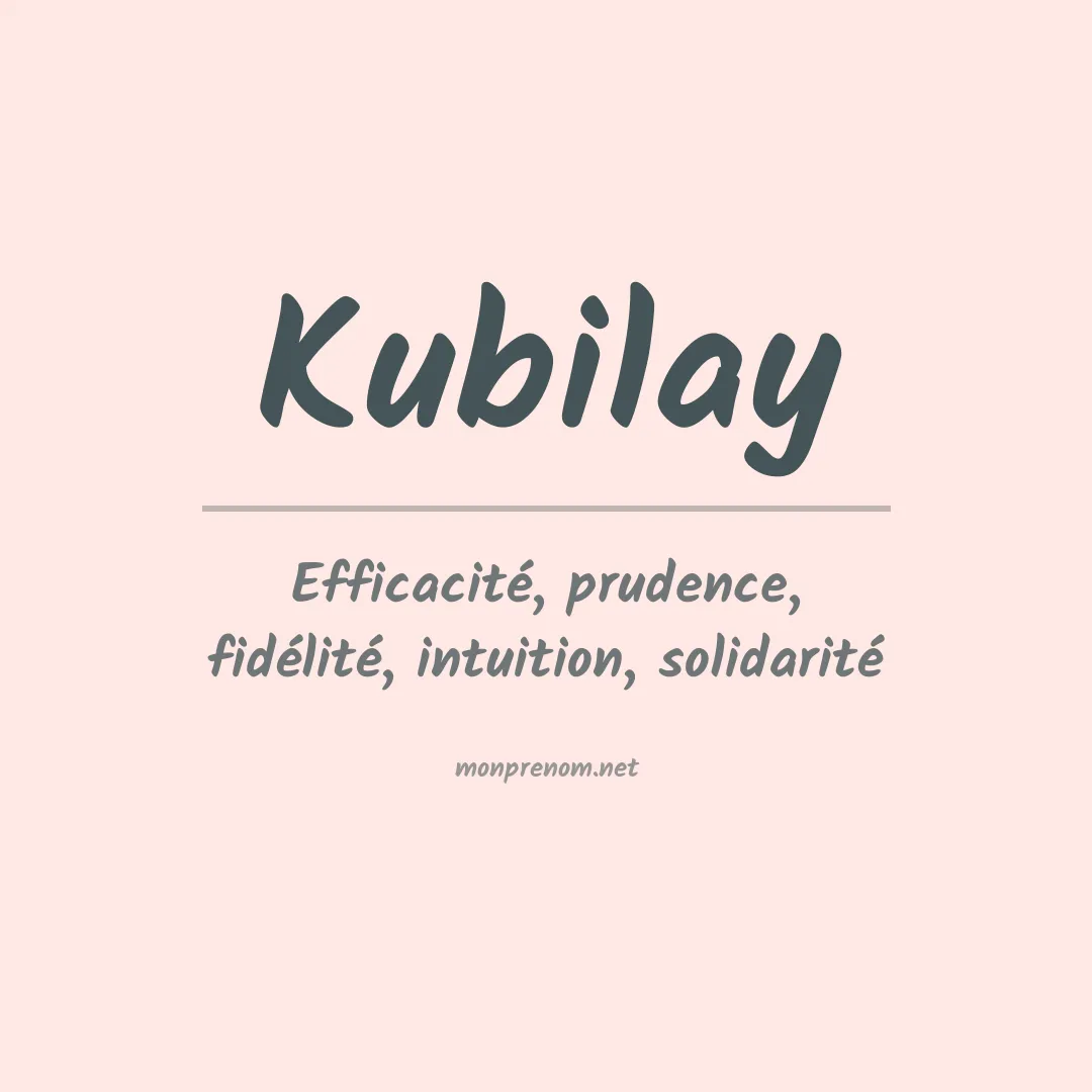 Signification du prénom Kubilay