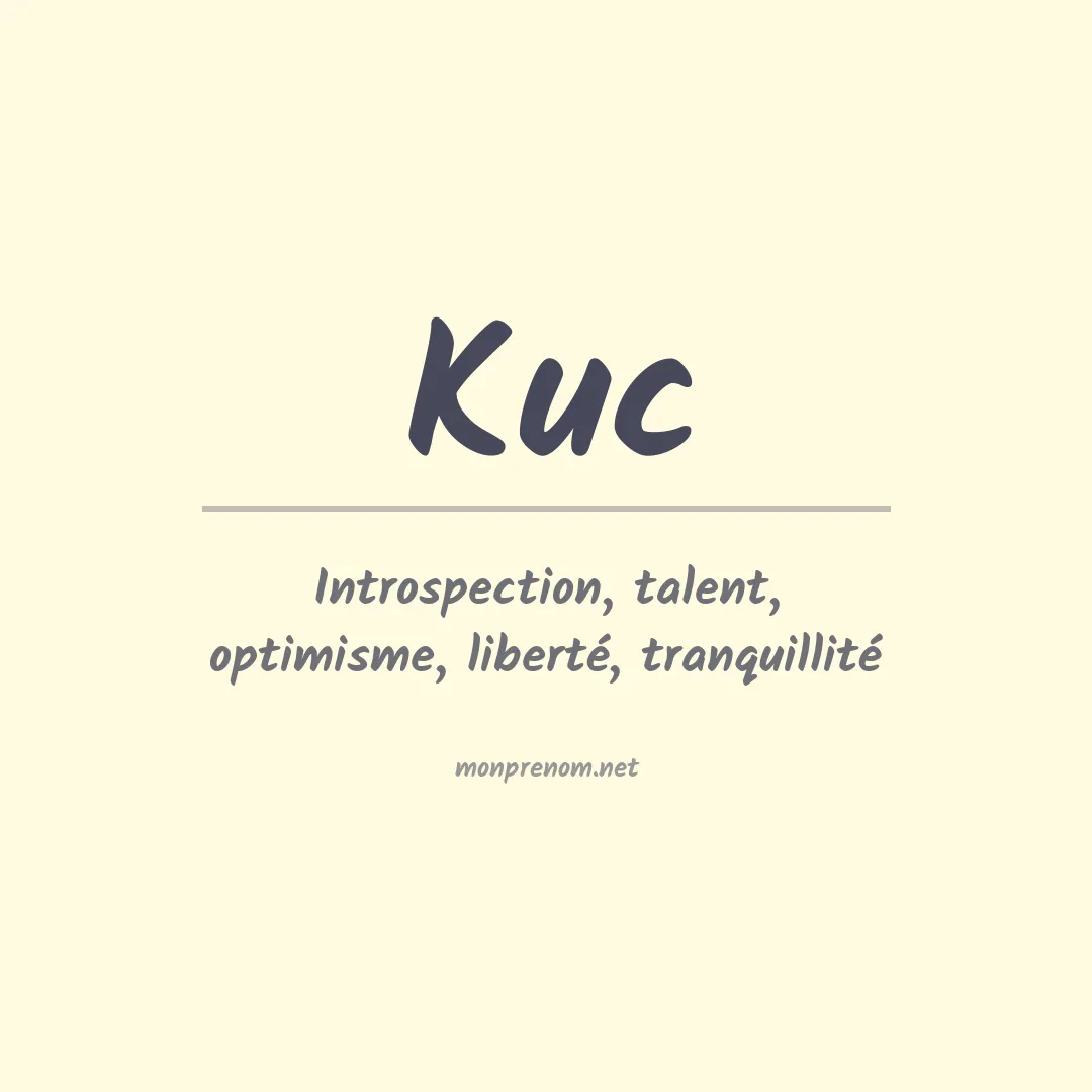 Signification du prénom Kuc