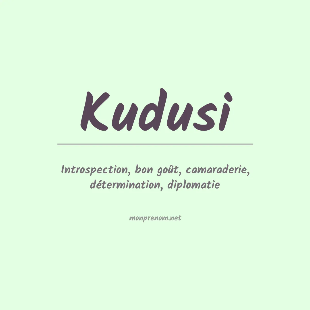 Signification du prénom Kudusi