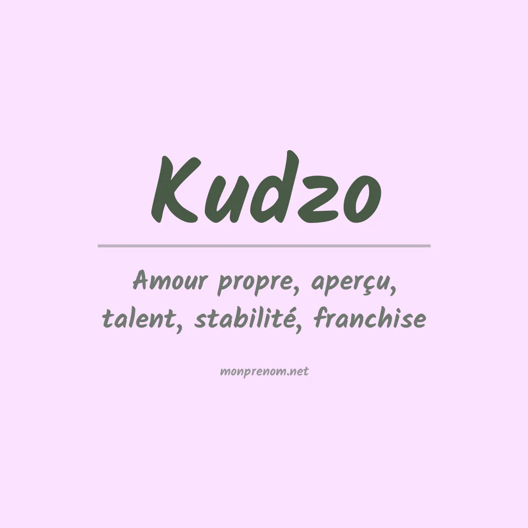 Signification du prénom Kudzo