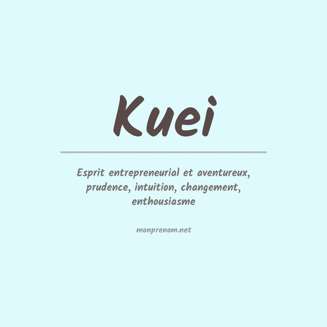 Signification du prénom Kuei
