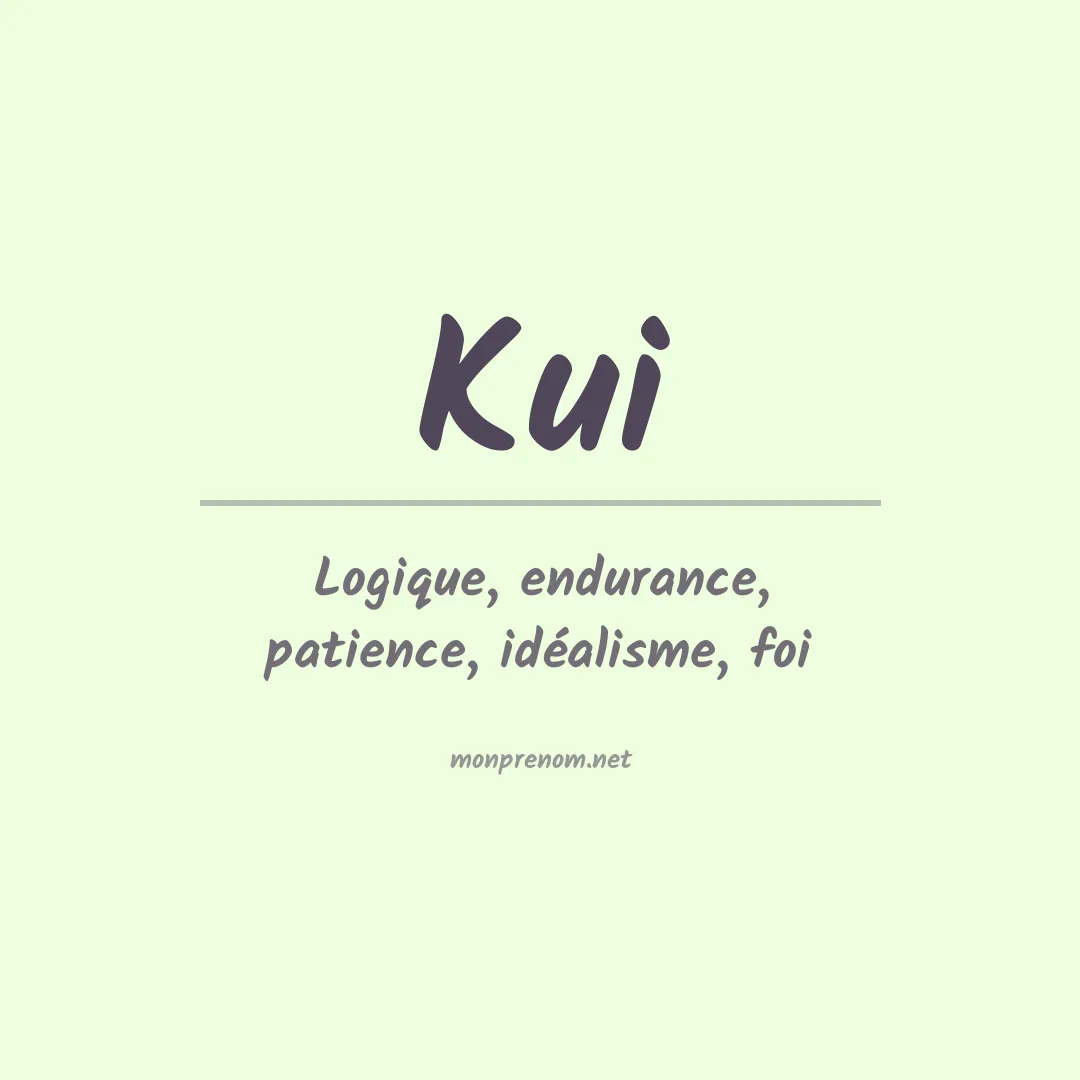 Signification du prénom Kui