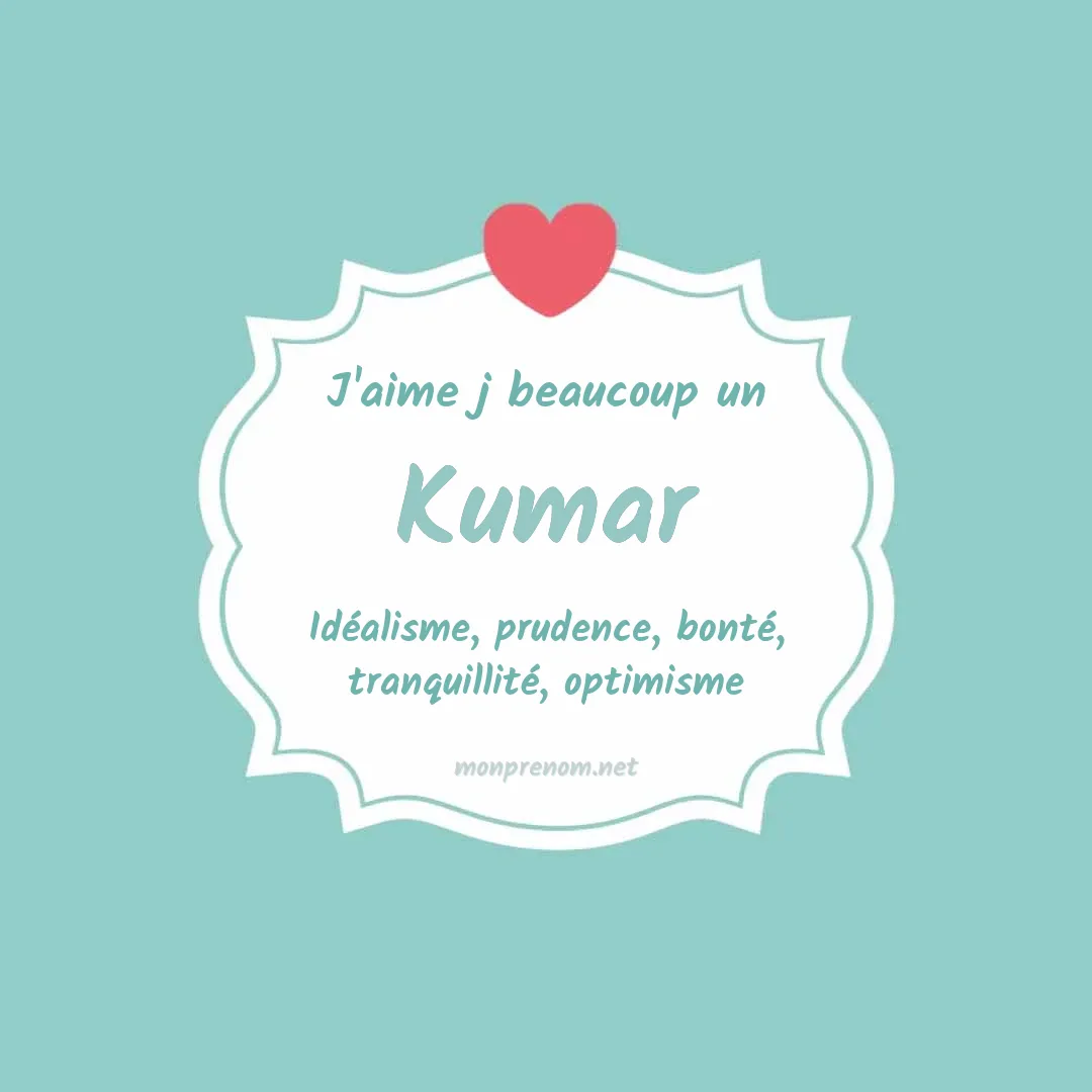 J'aime beaucoup Kumar